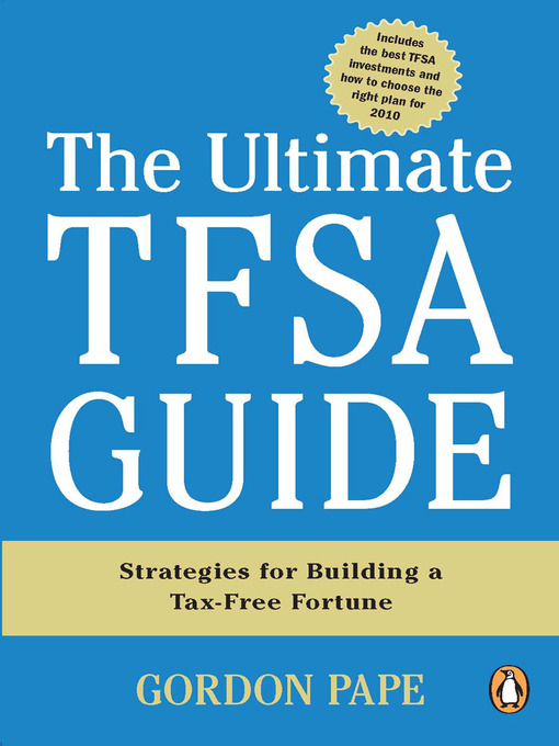 Title details for The Ultimate TFSA Guide by Gordon Pape - Wait list